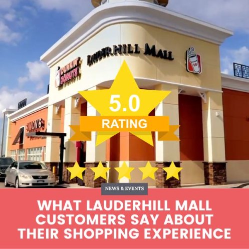 What Lauderhill Mall Customers Say About their Shopping Experience